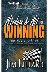 Wisdom & Wit for Winning (One Day at a Time)
