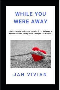 While You Were Away