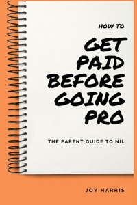 How to Get Paid Before Going Pro