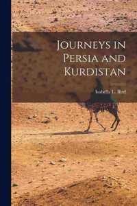 Journeys in Persia and Kurdistan