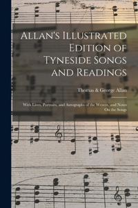 Allan's Illustrated Edition of Tyneside Songs and Readings