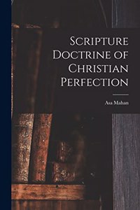 Scripture Doctrine of Christian Perfection