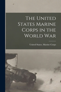 United States Marine Corps in the World War