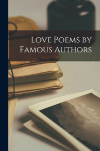 Love Poems by Famous Authors