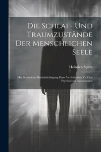 Die Schlaf- Und Traumzustände Der Menschlichen Seele