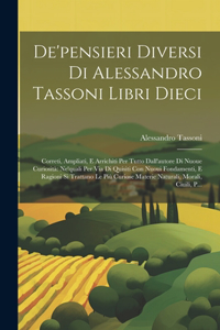 De'pensieri Diversi Di Alessandro Tassoni Libri Dieci