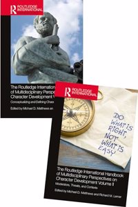 Routledge International Handbook of Multidisciplinary Perspectives on Character Development