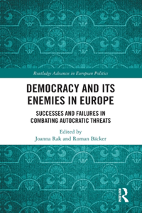 Democracy and Its Enemies in Europe