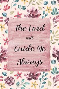 The Lord Will Guide Me Always