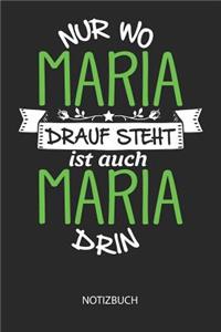Nur wo Maria drauf steht - Notizbuch