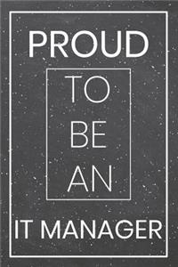 Proud To Be A IT Manager