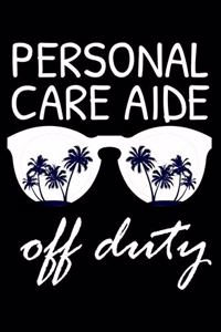Personal Care Aide Off Duty