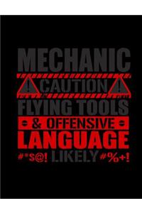 Mechanic Caution Flying Tools & Offensive Language #*$@! Likely #%+!