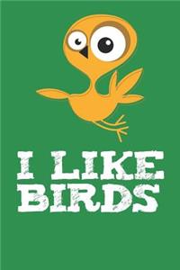 I Like Birds