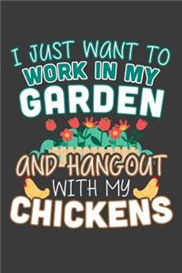 I Just Want To Work In My Garden