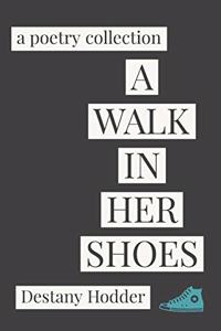 Walk In Her Shoes