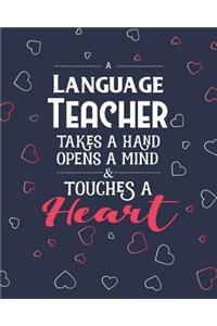 A Language Teacher Takes A Hand Opens A Mind & Touches A Heart