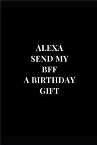 Alexa Send My BFF A Birthday Gift