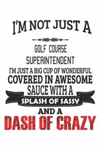 I'm Not Just A Golf Course Superintendent