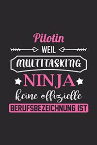 Pilotin Weil Multitasking Ninja Keine Berufsbezeichnung Ist