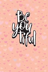 Be You Tiful