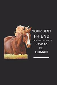 Your Best Friend Doesn't Always Have To Be Human