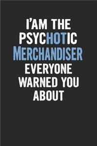 I'am the Psychotic Merchandiser Everyone Warned You about