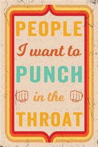 People I Want to Punch in the Throat Journal Retro