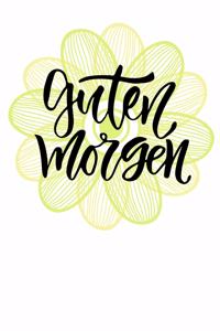 Guten Morgen