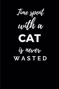 Time Spent With A Cat Is Never Wasted