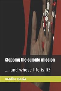 Stopping the suicide mission