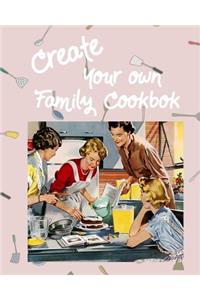 Create Your Own Family Cookbook