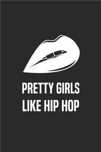 Pretty Girls Like Hip Hop