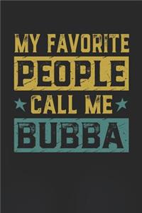 My Favorite People Call Me Bubba