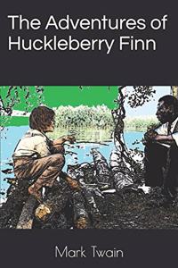 The Adventures of Huckleberry Finn