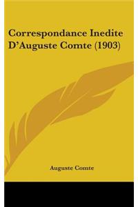 Correspondance Inedite D'Auguste Comte (1903)