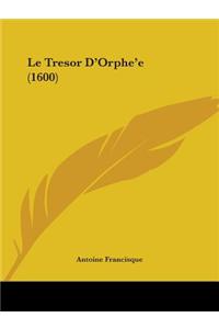 Le Tresor D'Orphe'e (1600)