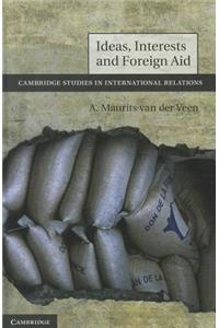 Ideas, Interests and Foreign Aid