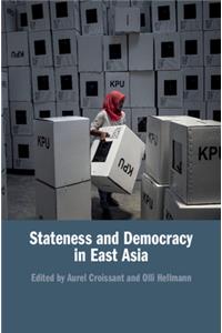 Stateness and Democracy in East Asia