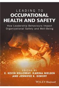 Leading to Occupational Health and Safety