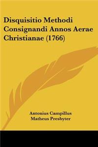 Disquisitio Methodi Consignandi Annos Aerae Christianae (1766)