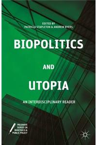 Biopolitics and Utopia