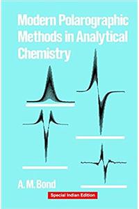 Modern Polarographic Methods In Analytical Chemistry