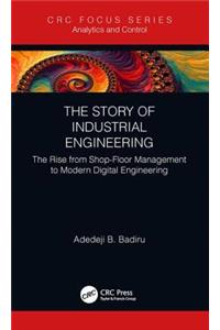 The Story of Industrial Engineering