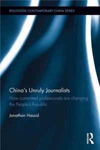 China's Unruly Journalists