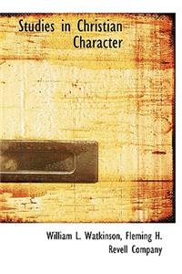 Studies in Christian Character