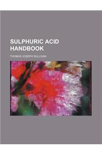 Sulphuric Acid Handbook