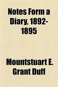 Notes Form a Diary, 1892-1895