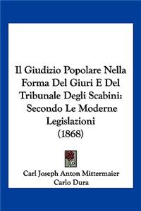 Giudizio Popolare Nella Forma Del Giuri E Del Tribunale Degli Scabini