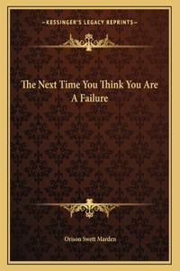 The Next Time You Think You Are a Failure